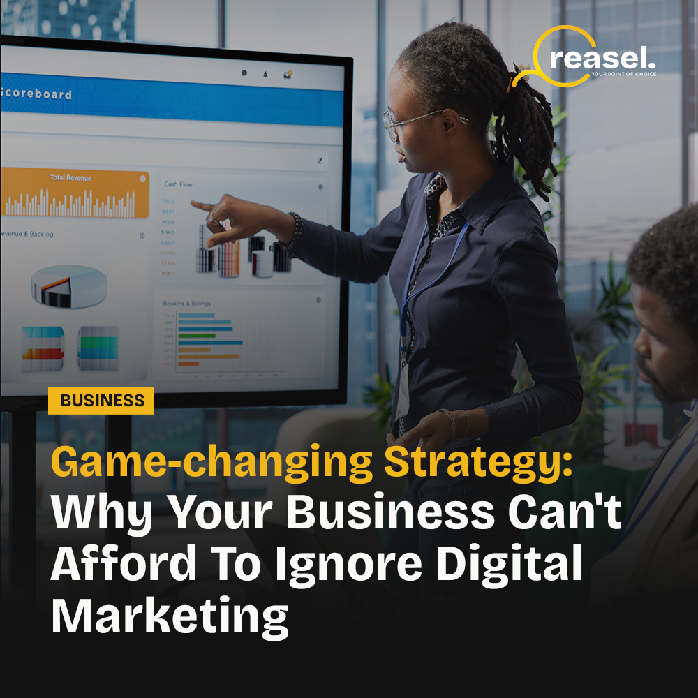Game-changing Strategy: Why Your Business Can't Afford To Ignore Digital Marketing